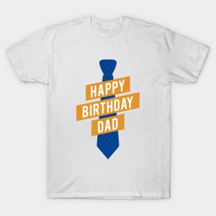Happy Birthday Dad T-Shirt